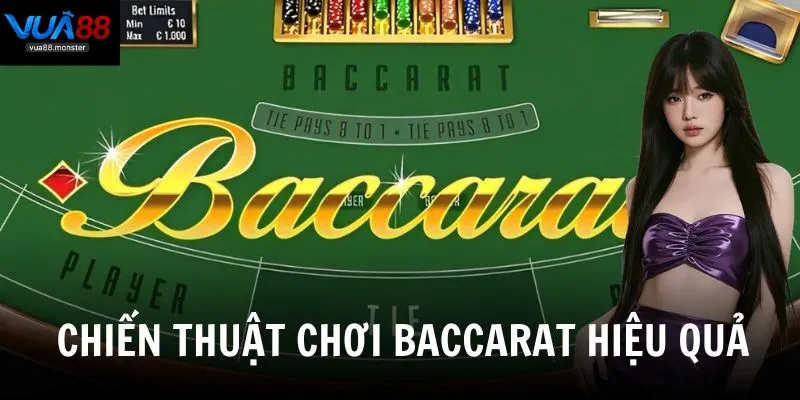 Chiến thuật chơi baccarat hiệu quả từ người có kinh nghiệm